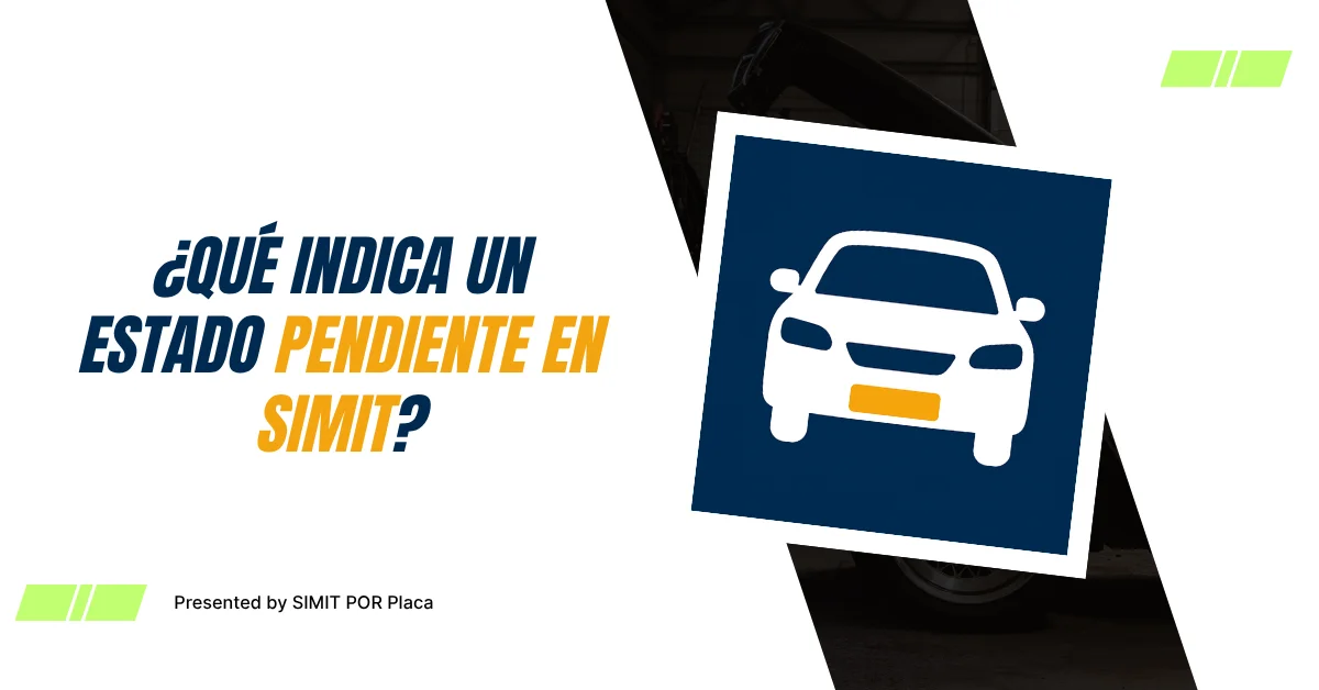¿Qué Indica un Estado Pendiente en SIMIT?