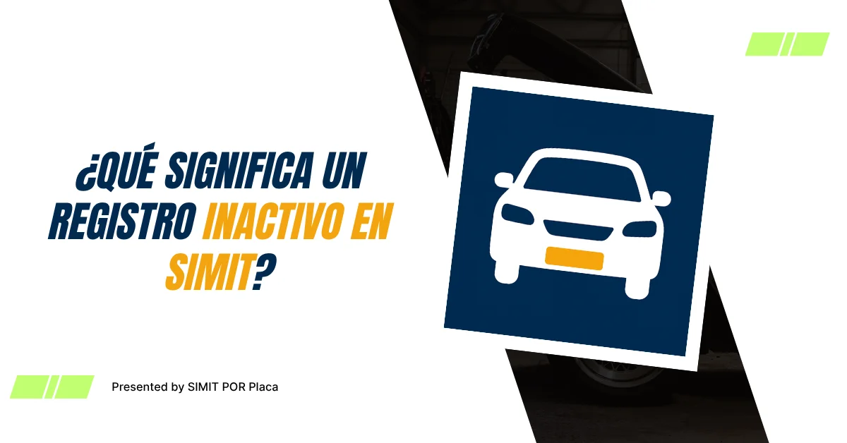 ¿Qué Significa un Registro Inactivo en SIMIT?