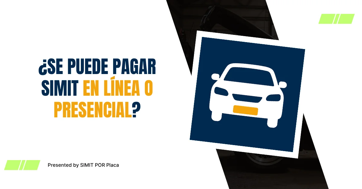¿Se Puede Pagar SIMIT en Línea o Presencial?