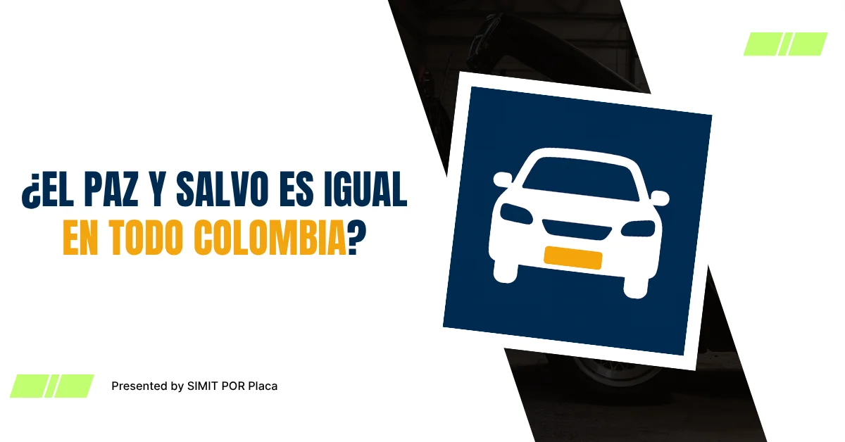 ¿El Paz y Salvo Es Igual en Todo Colombia?